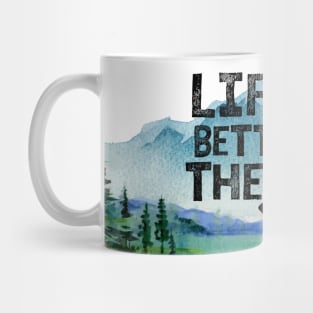 Life is Better at the Lake Mug